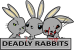Deadly Rabbits – BRB